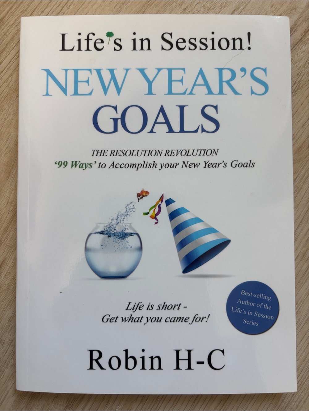 New Year's Goals by Robin H-C - White & Blue Motivational Book - Paperback